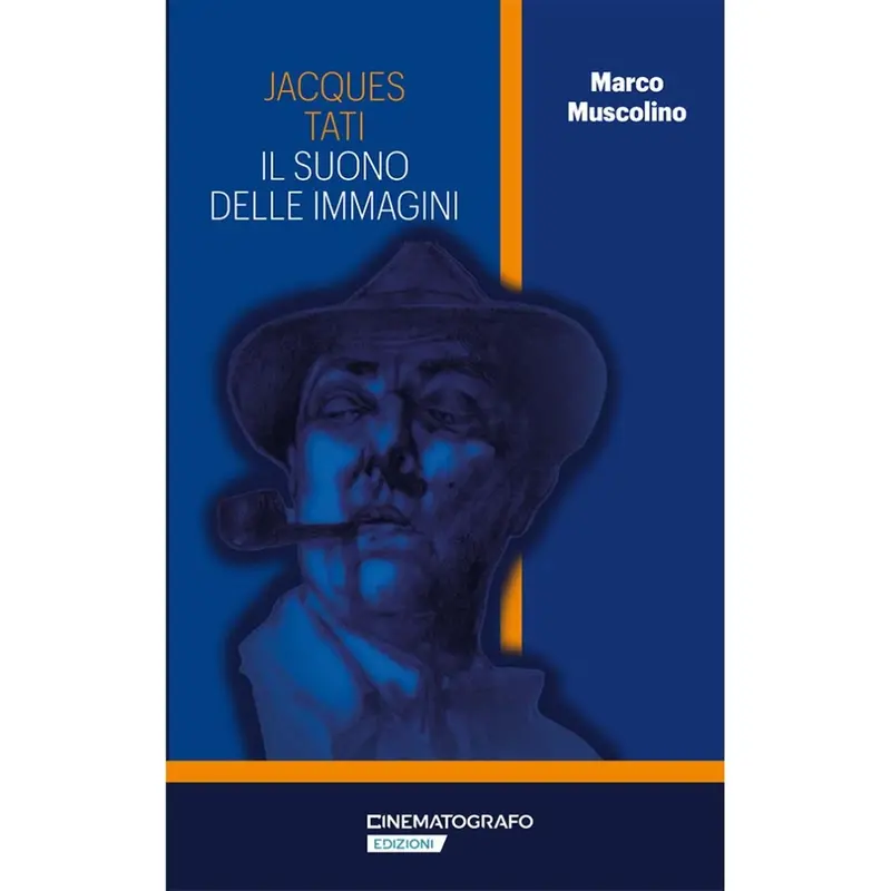 Jacques Tati. Il suono delle immagini