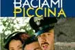 <i>Baciami piccina</i>