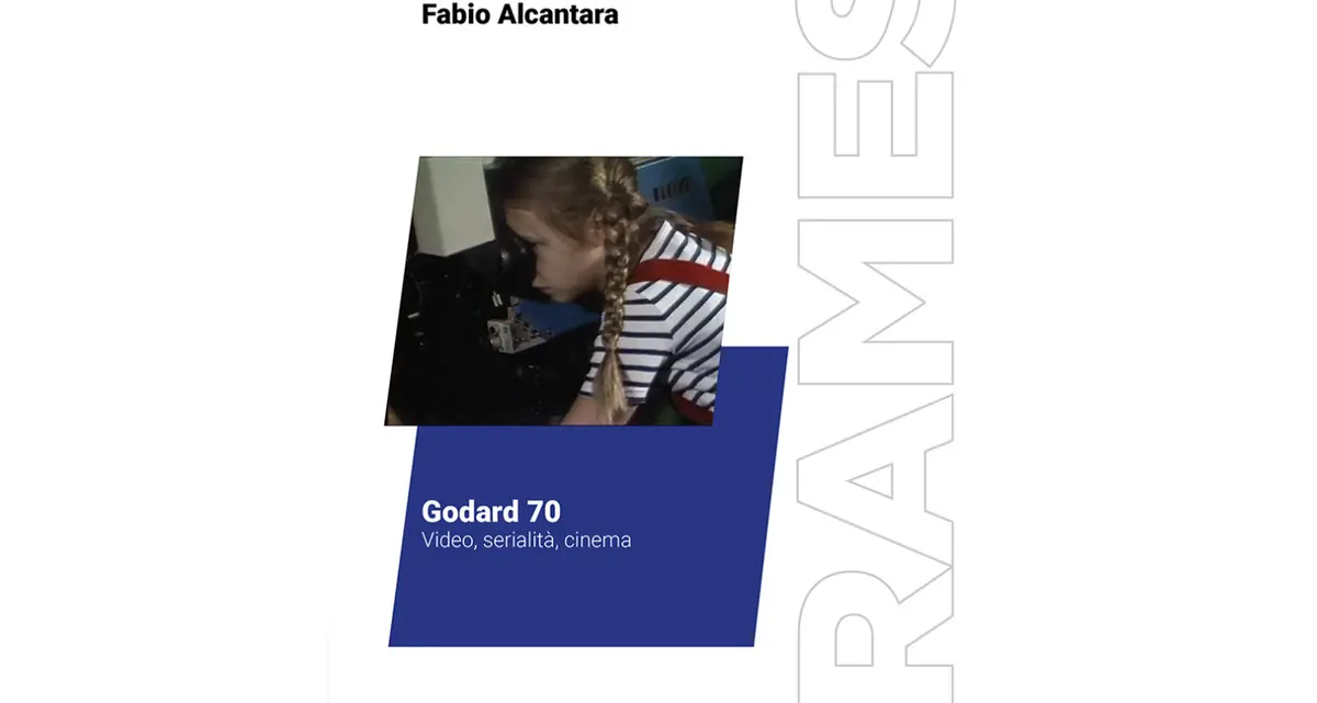 Godard 70. Video, serialità, cinema