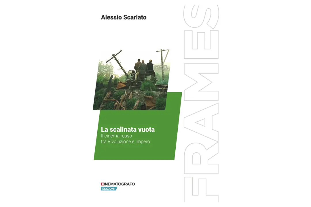 La scalinata vuota. Il cinema russo tra Rivoluzione e Impero