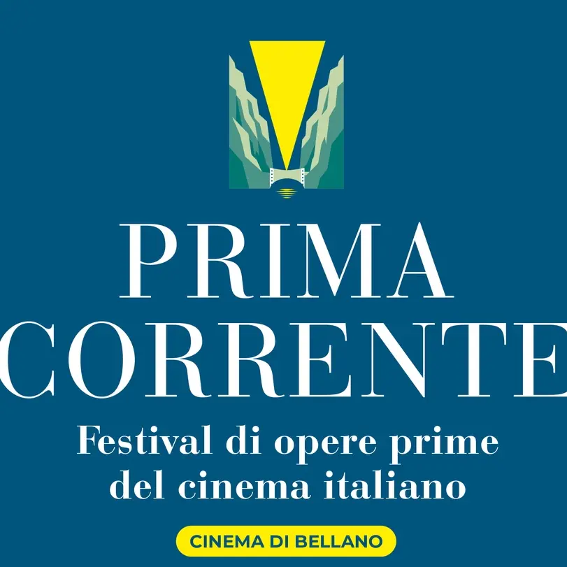 Nasce Prima Corrente: a Bellano, sul Lago di Como, il festival di opere prime promosso da Fondazione Ente dello Spettacolo