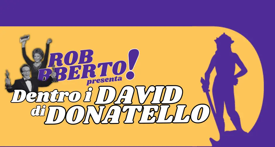 Torna la newsletter Robbberto!, alla scoperta dei David di Donatello